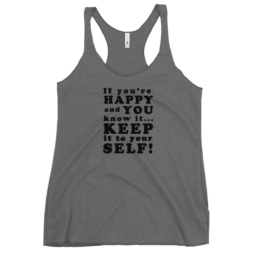 If you're happy and you know it - Women's Racerback Tank, All colours