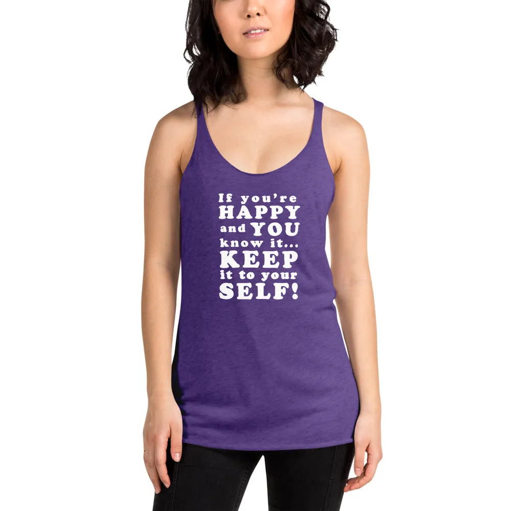 If you're happy and you know it - Women's Racerback Tank, All colours