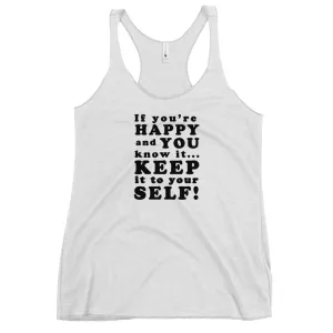 If you're happy and you know it - Women's Racerback Tank, All colours