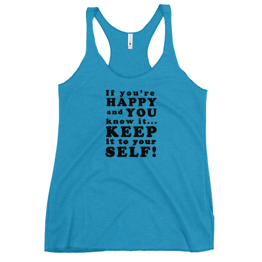 If you're happy and you know it - Women's Racerback Tank, All colours